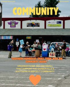 southern humboldt: small town with big community heart